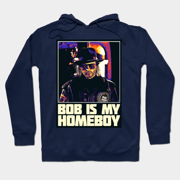 Bob is my homeboy Hoodie by creativespero